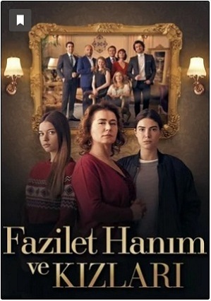 Сериал Госпожа Фазилет и её дочери Турецкий сериал Госпожа Фазилет и её дочери